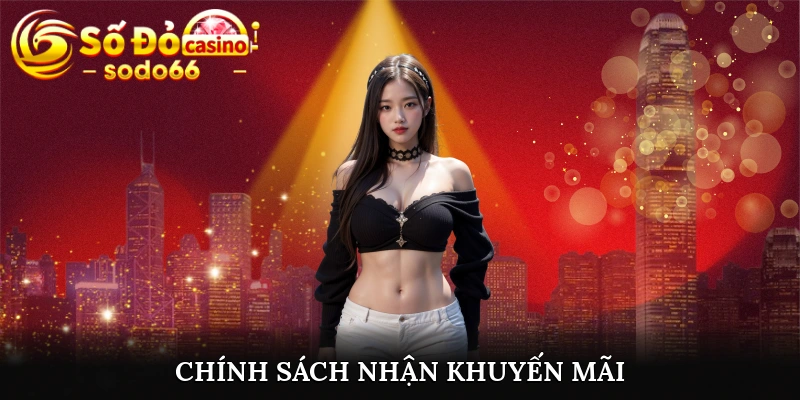 Chính sách nhận khuyến mãi