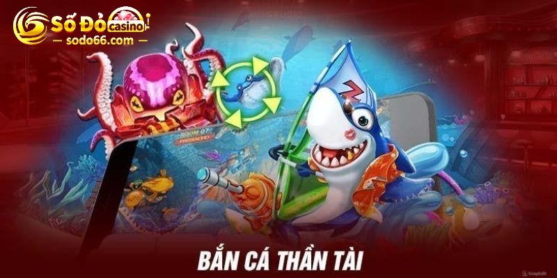 Game Caishen Fishing đa dạng tính năng